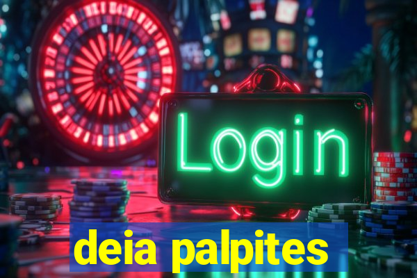 deia palpites